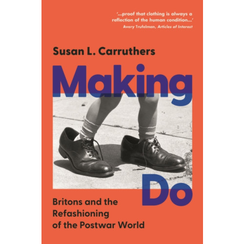 Cambridge University Press Making Do (inbunden, eng)