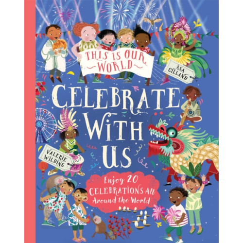 Pan Macmillan This Is Our World: Celebrate With Us! (häftad, eng)