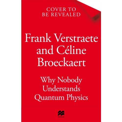 Pan Macmillan Why Nobody Understands Quantum Physics (inbunden, eng)