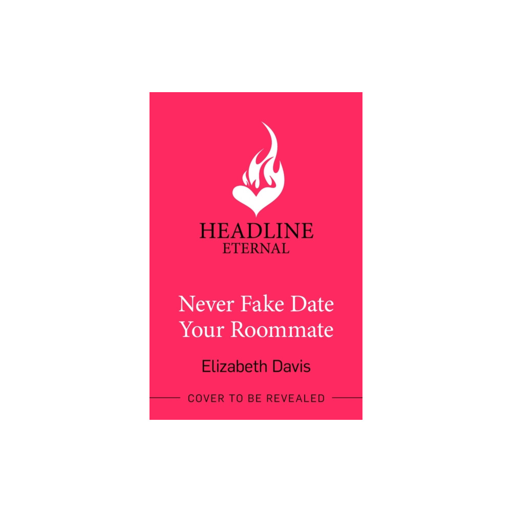 Produktbild för Never Fake Date Your Roommate (häftad, eng)