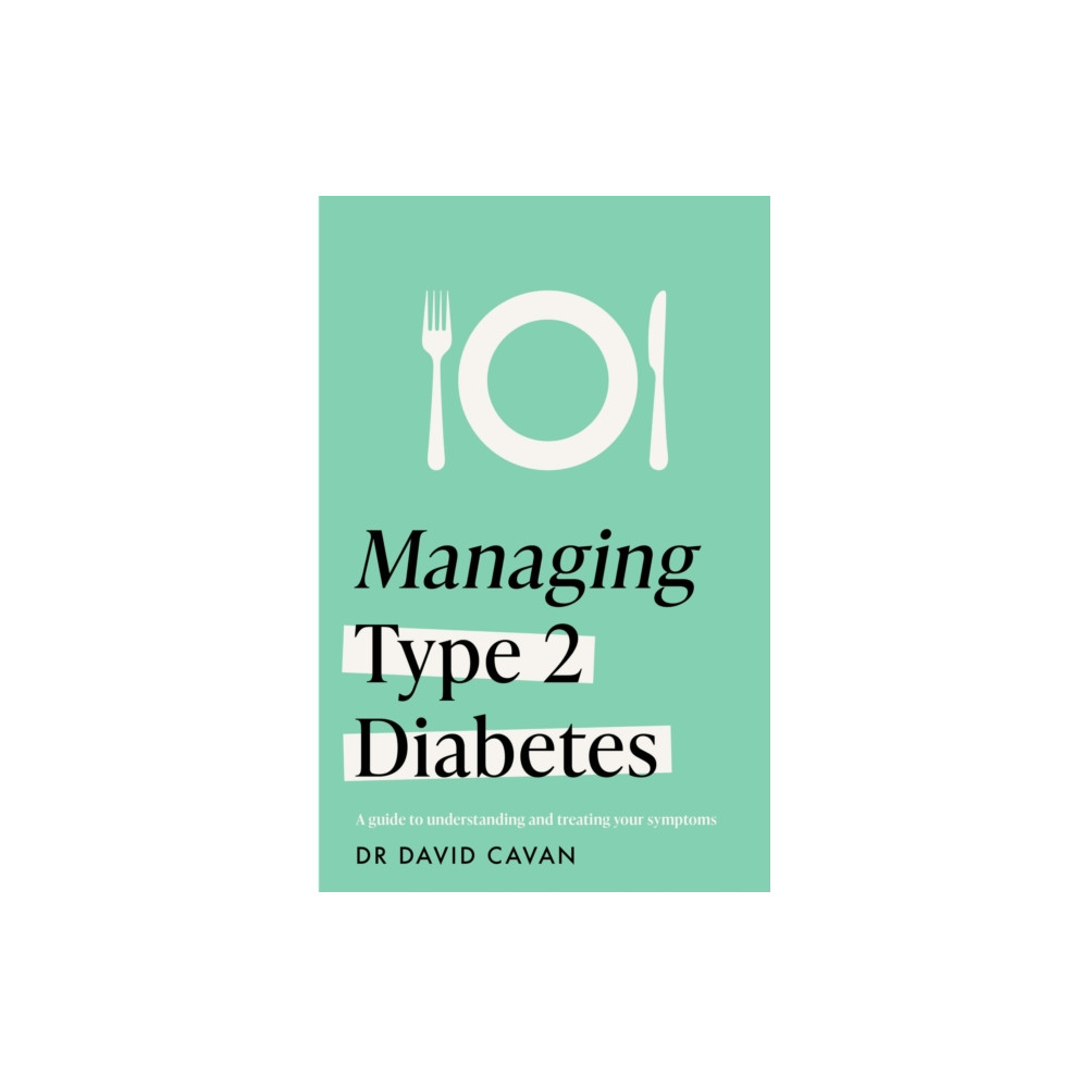 Produktbild för Managing Type 2 Diabetes (Headline Health Series) (häftad, eng)