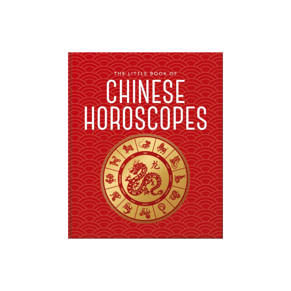 Produktbild för The Little Book of Chinese Horoscopes (inbunden, eng)