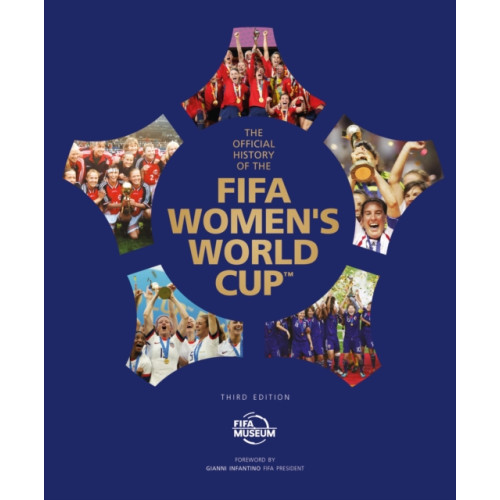 Headline Publishing Group The Official History of the FIFA Women's World Cup (inbunden, eng)