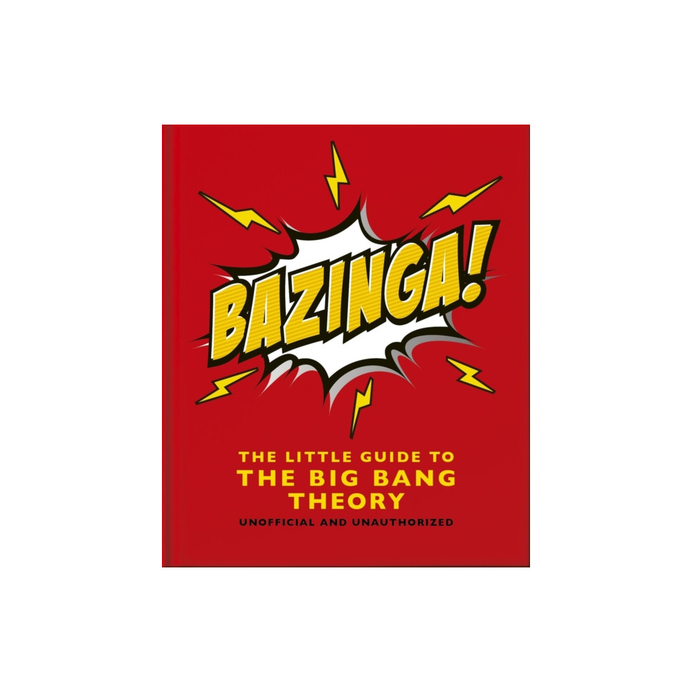 Produktbild för Bazinga!: The Little Guide to the Big Bang Theory (inbunden, eng)