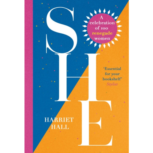 Headline Publishing Group She: A Celebration of Renegade Women (häftad, eng)