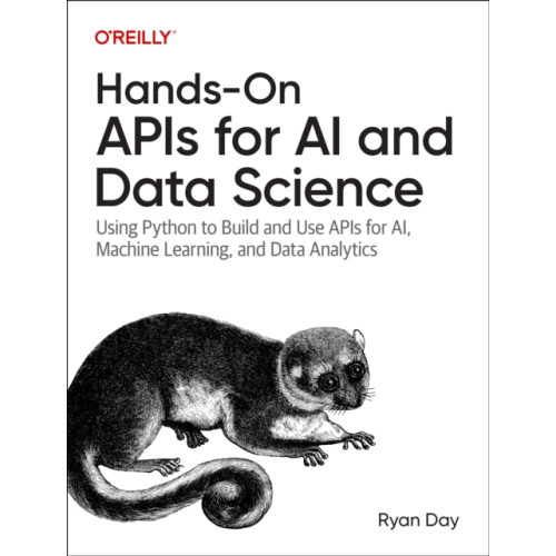 O'Reilly Media Hands-On APIs for AI and Data Science (häftad, eng)