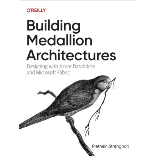 O'Reilly Media Building Medallion Architectures (inbunden, eng)