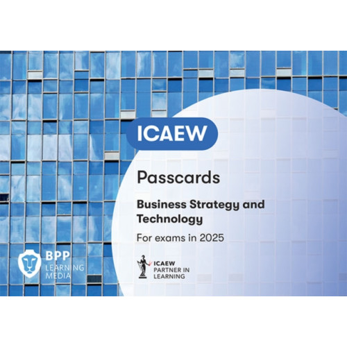 BPP Learning Media ICAEW Business Strategy and Technology (bok, spiral, eng)