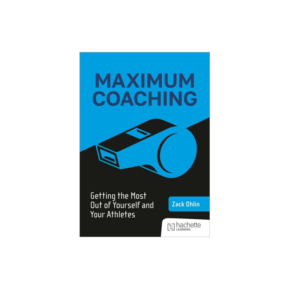 Produktbild för Maximum Coaching: Getting the most out of yourself and your athletes (häftad, eng)