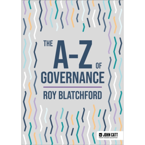 Hachette Learning The A-Z of Good Governance (häftad, eng)