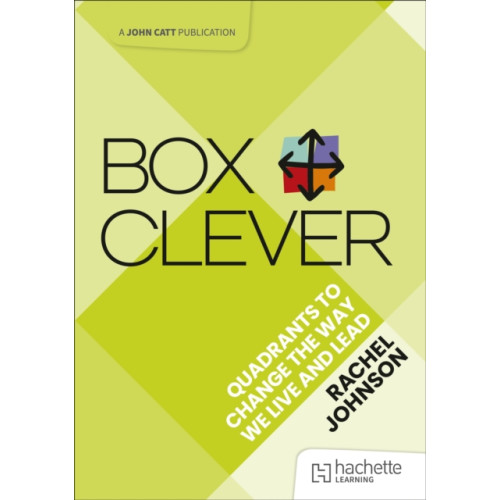 Hachette Learning Box Clever: Quadrants to change the way we live and lead (häftad, eng)