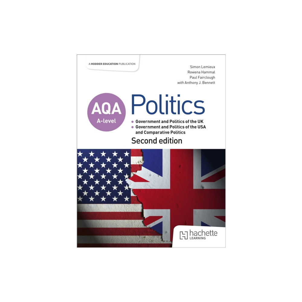 Produktbild för AQA A-level Politics: Government and Politics of the UK, Government and Politics of the USA and Comparative Politics Second Edition (häftad, eng)