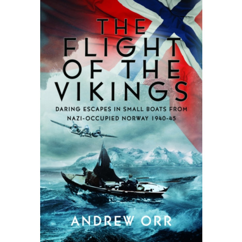 Pen & Sword Books Ltd The Flight of the Vikings (inbunden, eng)