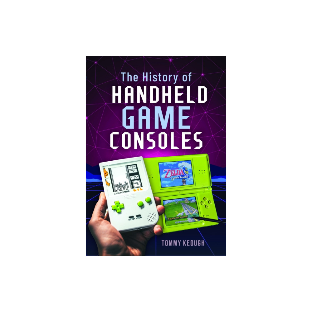 Produktbild för The History of Handheld Game Consoles (inbunden, eng)