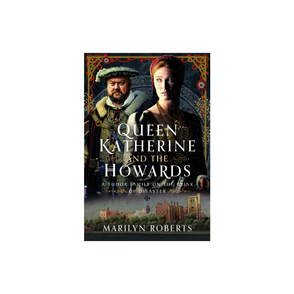 Produktbild för Queen Katherine and the Howards (inbunden, eng)