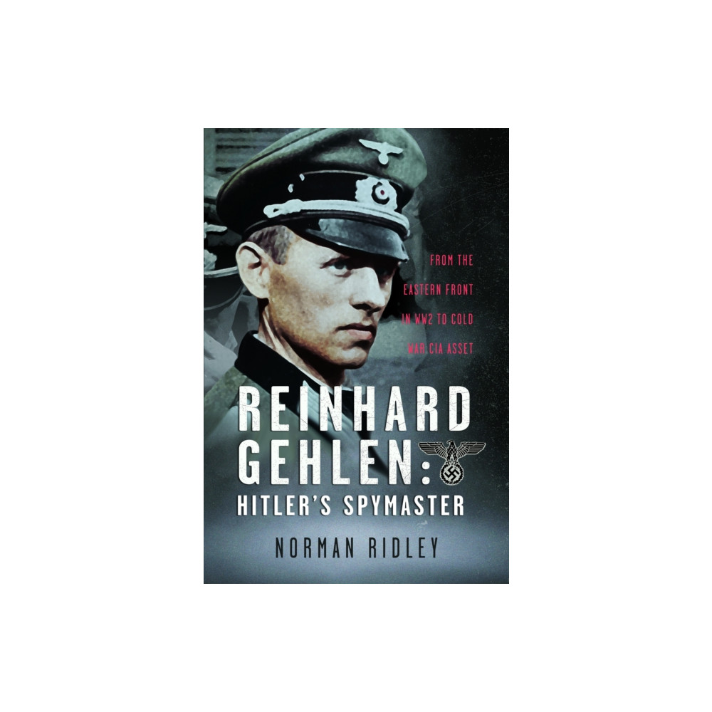 Produktbild för Reinhard Gehlen: Hitler’s Spymaster (inbunden, eng)
