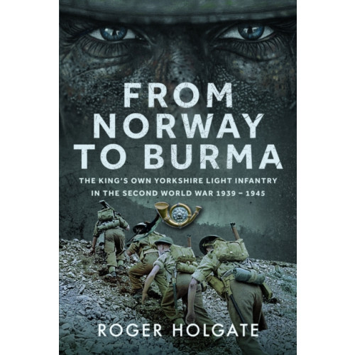 Pen & Sword Books Ltd From Norway to Burma (inbunden, eng)