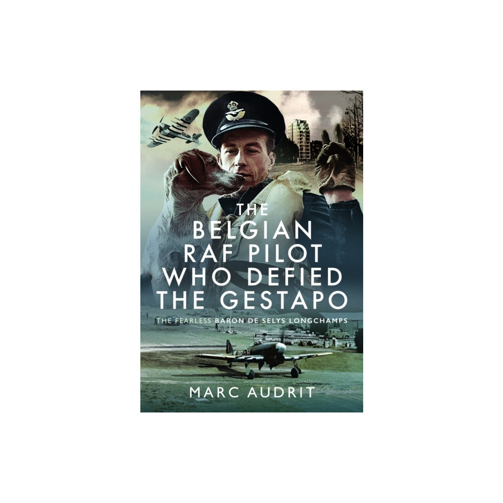 Produktbild för The Belgian RAF Pilot Who Defied the Gestapo (inbunden, eng)