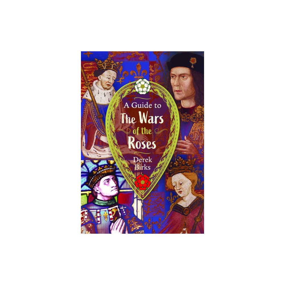 Produktbild för A Guide to the Wars of the Roses (inbunden, eng)