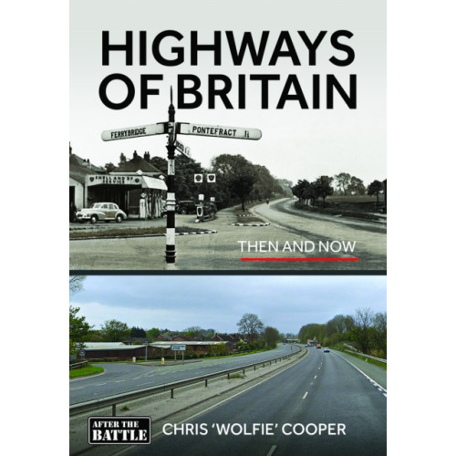 Pen & Sword Books Ltd Highways of Britain (inbunden, eng)