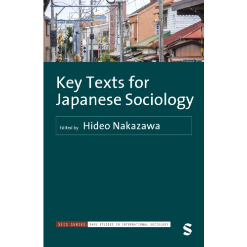 Sage Publications Ltd Key Texts for Japanese Sociology (inbunden, eng)