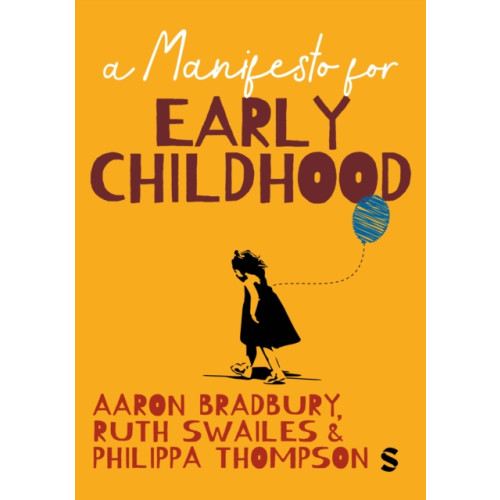 Sage Publications Ltd A Manifesto for Early Childhood (häftad, eng)