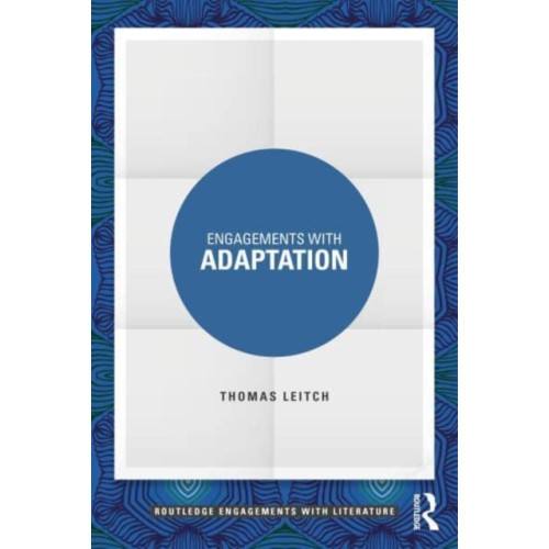 Taylor & francis ltd Engagements with Adaptation (häftad, eng)