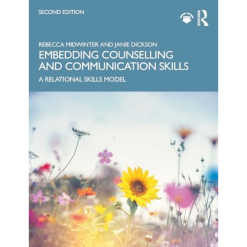 Taylor & francis ltd Embedding Counselling and Communication Skills (häftad, eng)