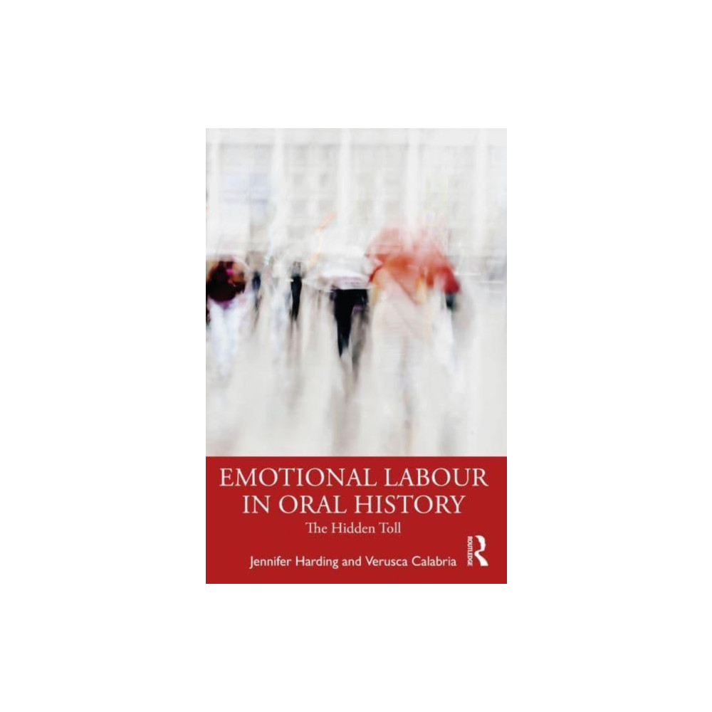 Produktbild för Emotional Labour in Oral History Research (häftad, eng)