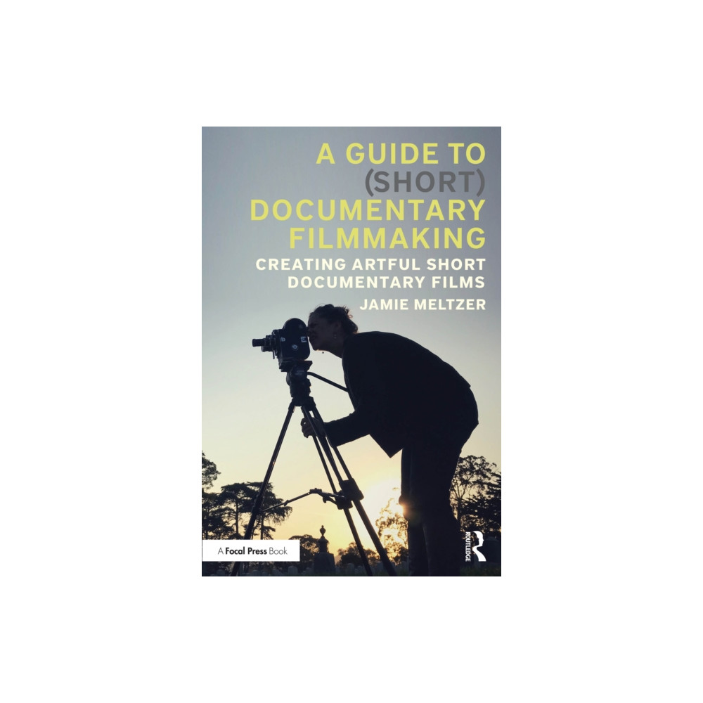 Produktbild för A Guide to (Short) Documentary Filmmaking (häftad, eng)
