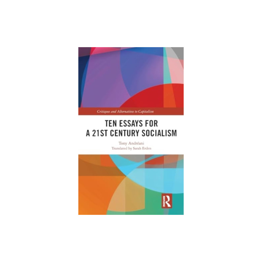 Produktbild för Ten Essays for a 21st Century Socialism (inbunden, eng)