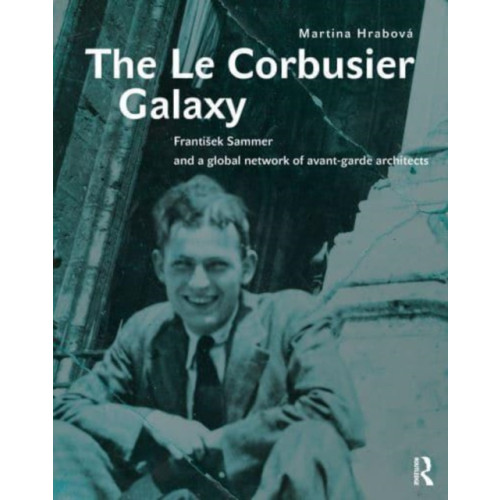 Taylor & francis ltd The Le Corbusier Galaxy (inbunden, eng)