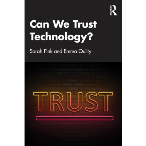 Taylor & francis ltd Can We Trust Technology? (häftad, eng)