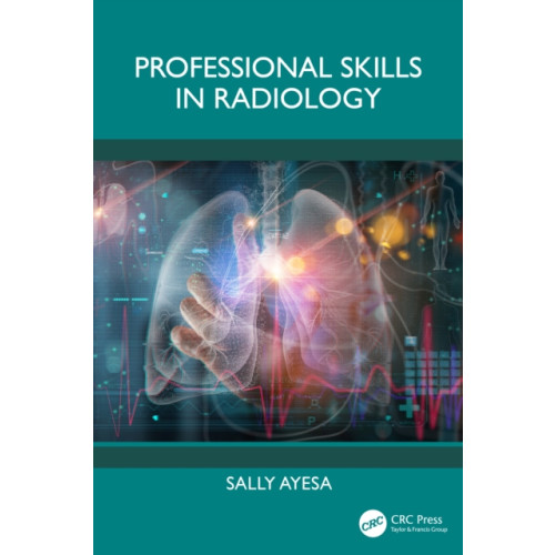Taylor & francis ltd Professional Skills in Radiology (häftad, eng)