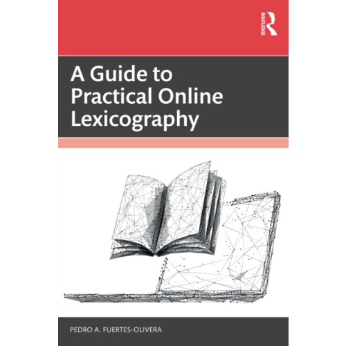 Taylor & francis ltd A Guide to Practical Online Lexicography (häftad, eng)