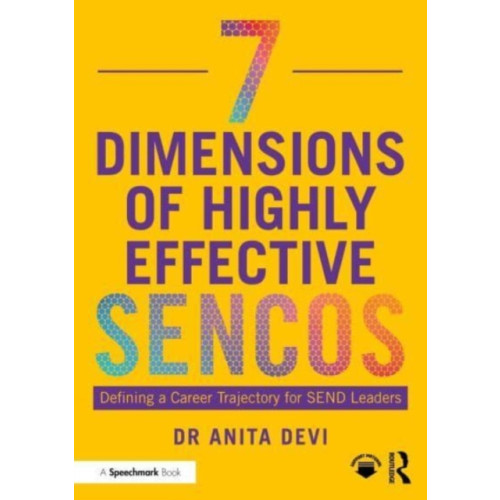 Taylor & francis ltd 7 Dimensions of Highly Effective SENCOs (häftad, eng)