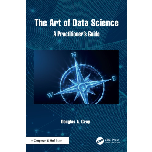 Taylor & francis ltd The Art of Data Science (häftad, eng)