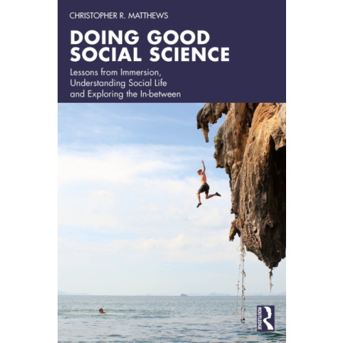 Taylor & francis ltd Doing Good Social Science (häftad, eng)