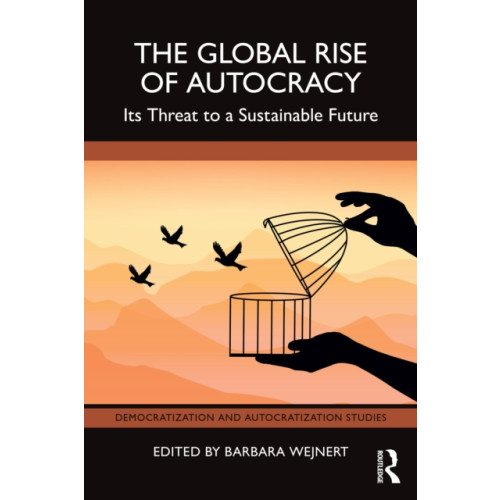 Taylor & francis ltd The Global Rise of Autocracy (häftad, eng)