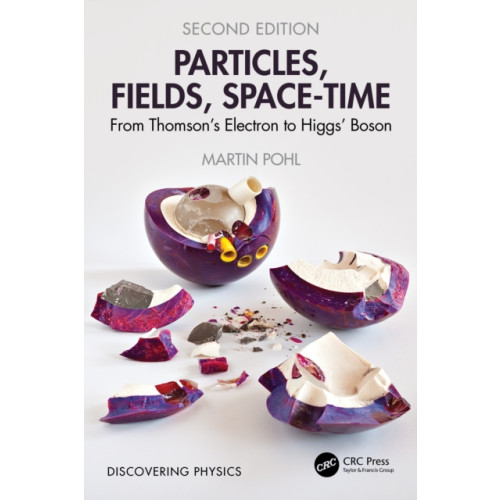 Taylor & francis ltd Particles, Fields, Space-Time (häftad, eng)