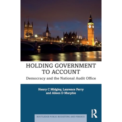Taylor & francis ltd Holding Government to Account (häftad, eng)