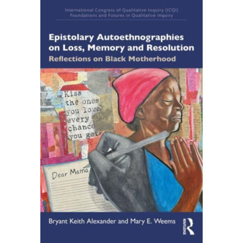 Taylor & francis ltd Epistolary Autoethnographies on Loss, Memory, and Resolution (häftad, eng)