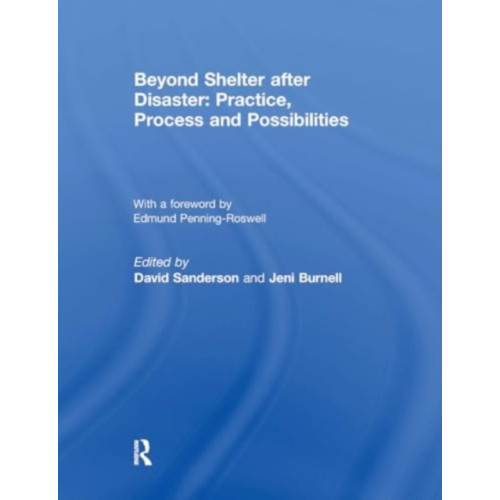 Taylor & francis ltd Beyond Shelter after Disaster: Practice, Process and Possibilities (häftad, eng)