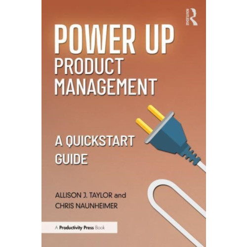Taylor & francis ltd Power Up Product Management (häftad, eng)