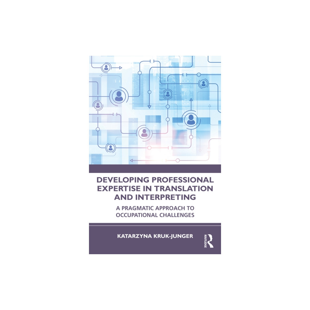 Produktbild för Developing Professional Expertise in Translation and Interpreting (häftad, eng)
