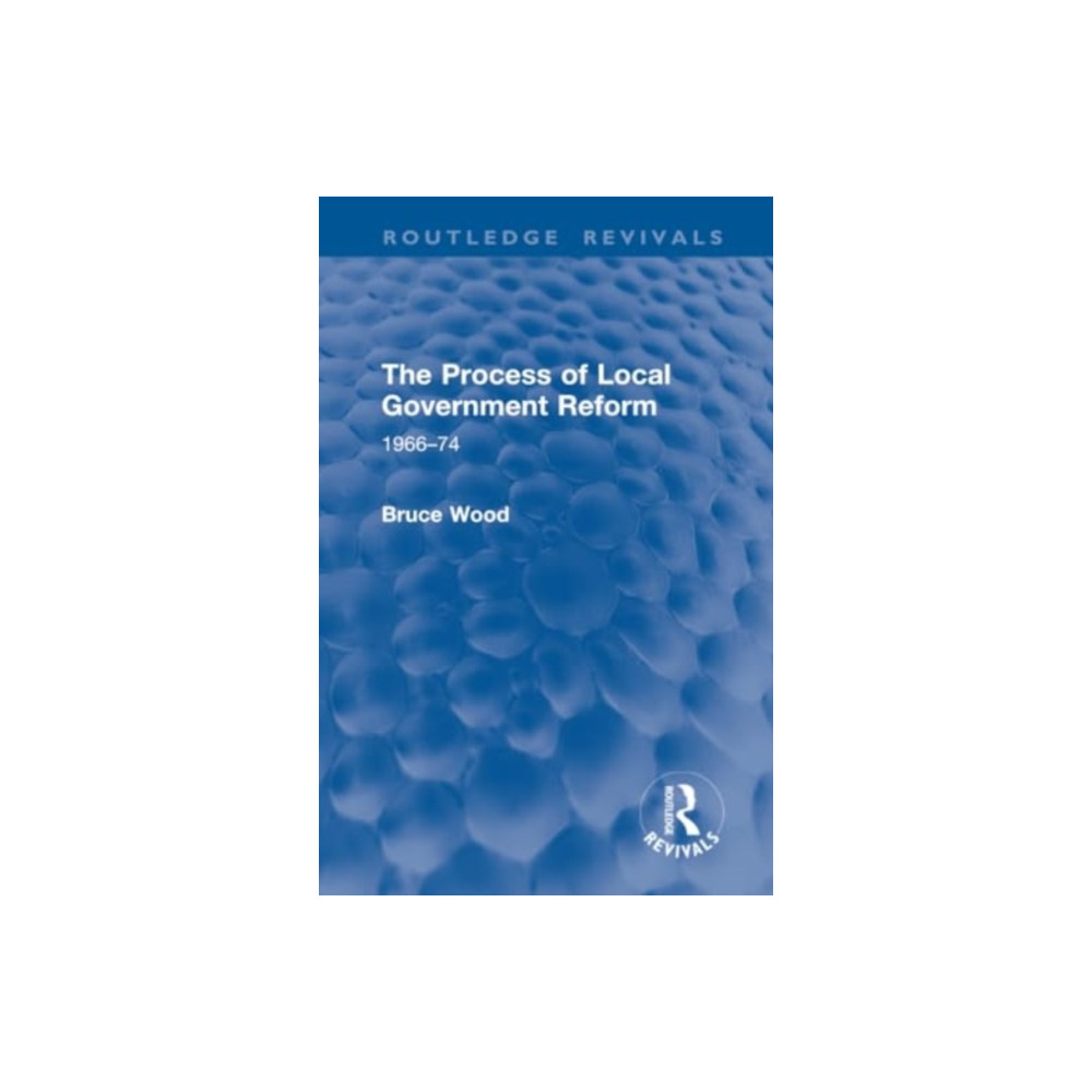 Produktbild för The Process of Local Government Reform (inbunden, eng)