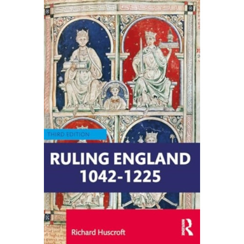 Taylor & francis ltd Ruling England 1042–1227 (häftad, eng)