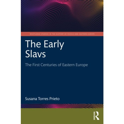 Taylor & francis ltd The Early Slavs (häftad, eng)