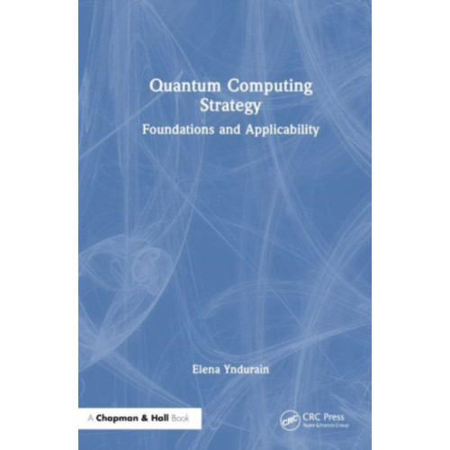 Taylor & francis ltd Quantum Computing Strategy (häftad, eng)