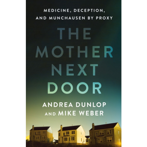 St Martin's Press The Mother Next Door (inbunden, eng)